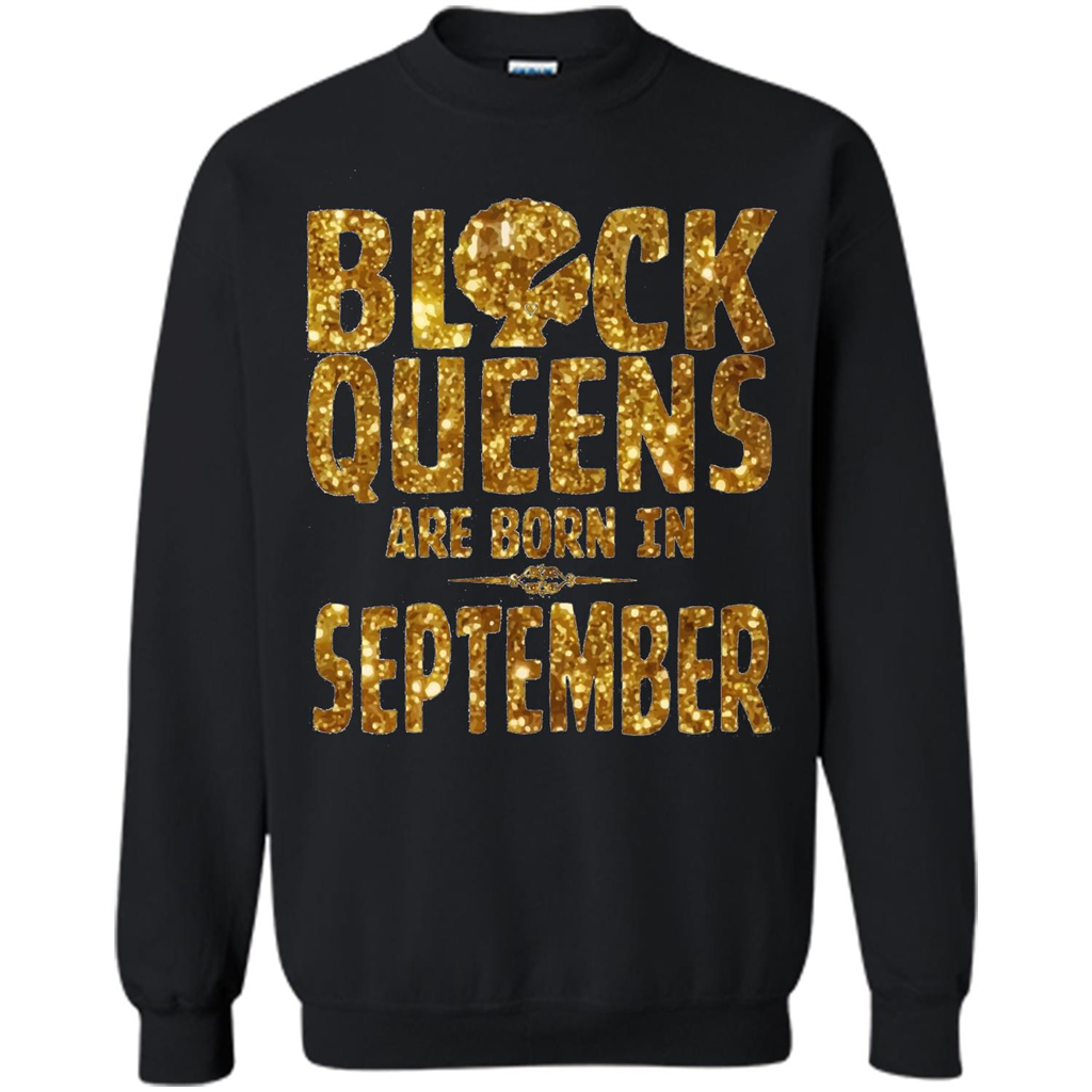 Black Queens Are Born In September T-shirt