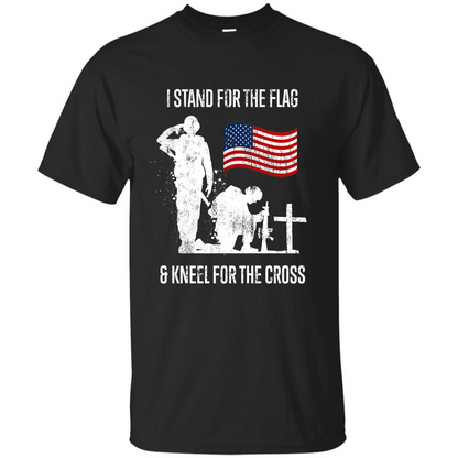 I Stand For The Flag And Kneel For The Cross T-shirt Black