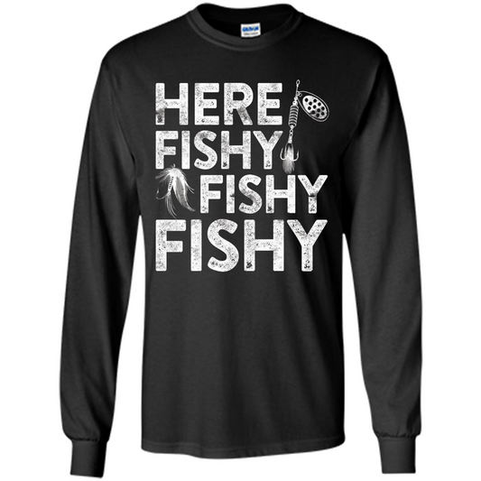 Funny Fisherman T-shirt Here Fishy Fishy Fishy T-Shirt Black