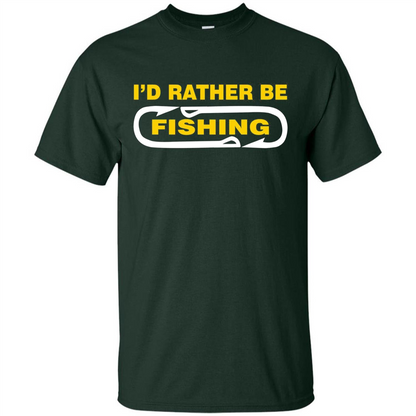 I'd Rather Be Love Fishing T-shirt Forest Green