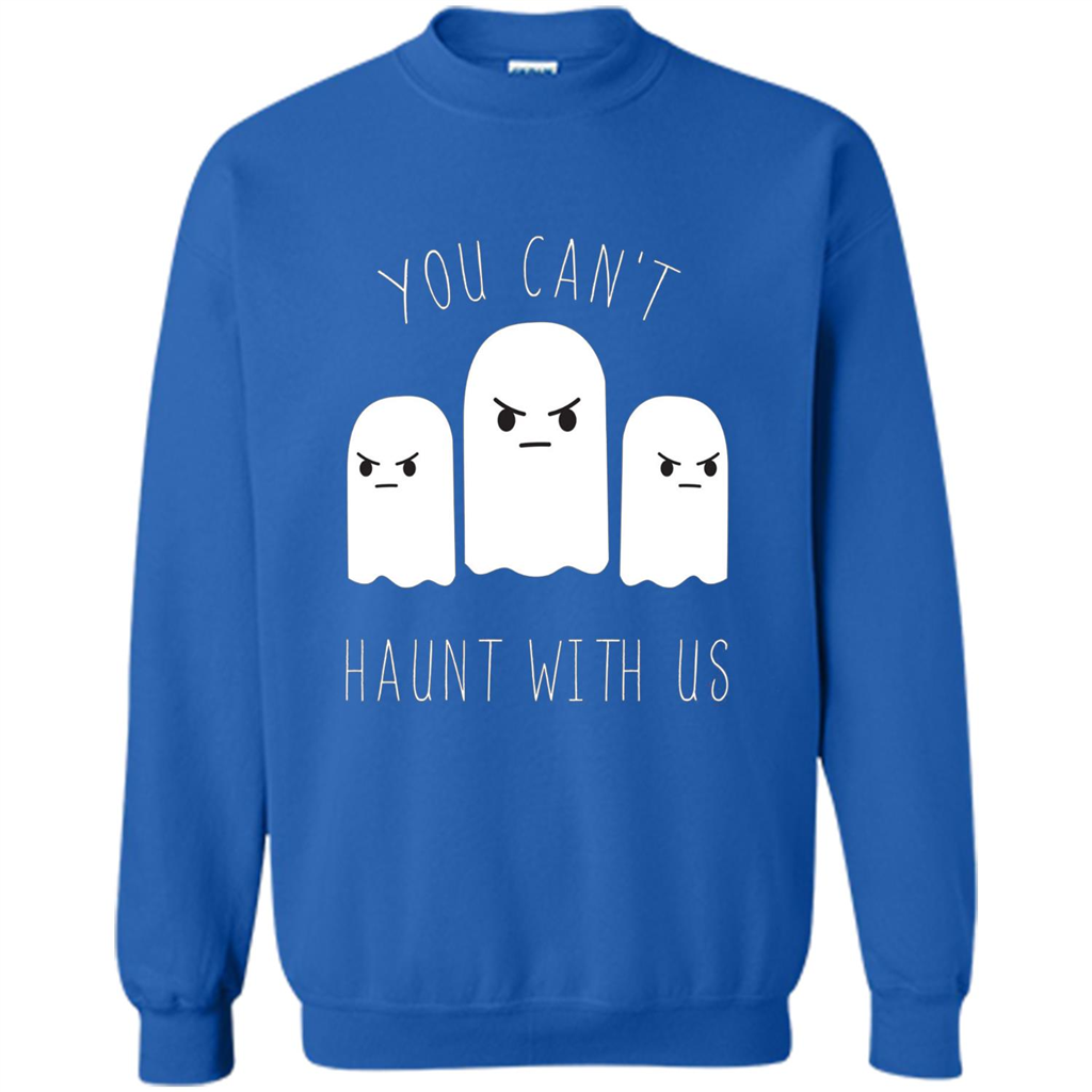 Funny Halloween Ghost T-shirt You Can't Haunt With Us T-Shirt Royal
