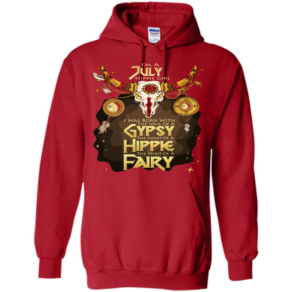July Hippie Girl T-shirt Was Born With The Soul Of A Gypsy The Heart Of A Hippie The Spirit Of A Fairy Red