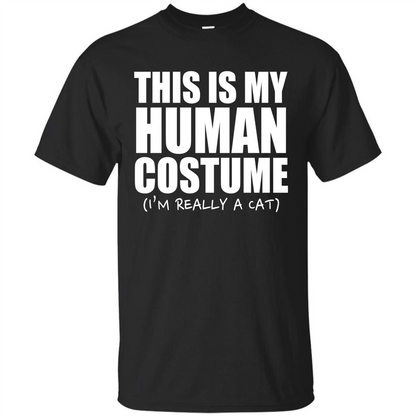 This Is My Human Costume I'm Really A Cat Halloween T-Shirt Black