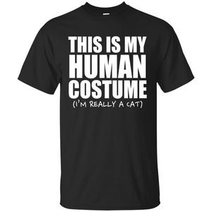 This Is My Human Costume I'm Really A Cat Halloween T-Shirt