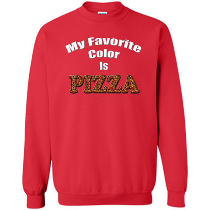 Funny Pizza T-shirt My Favorite Color Is Pizza T-shirt Red
