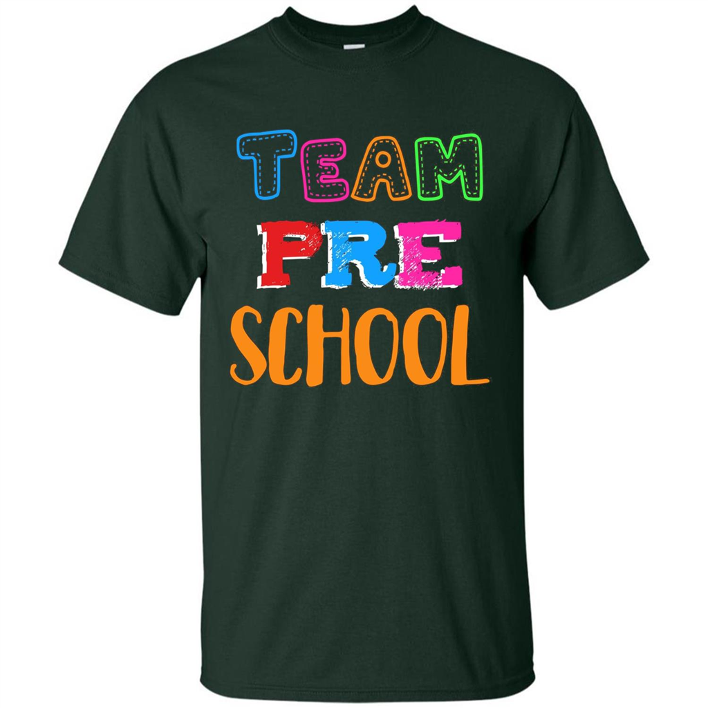 Team Preschool T-shirt Funny For Teachers T-shirt Forest Green