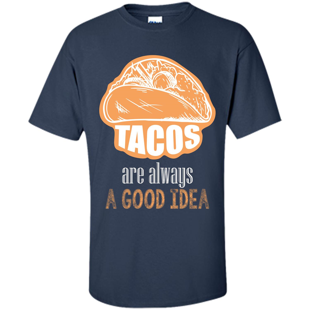 Tacos T-shirt are always a good idea Navy