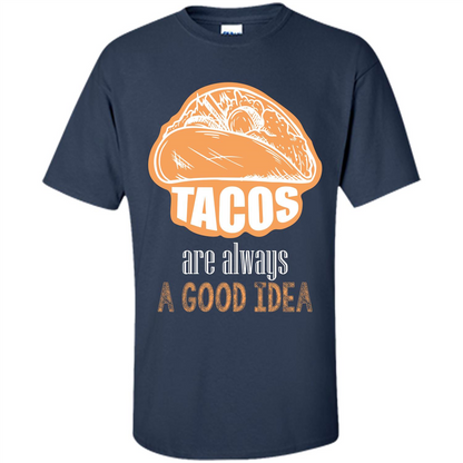 Tacos T-shirt are always a good idea Navy