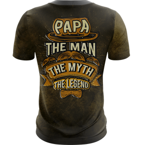 Papa - The Man The Myth The Legend Unisex 3D T-shirt