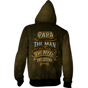 Papa - The Man The Myth The Legend Zip Up Hoodie