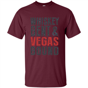 Whiskey Bent And Vegas Bound T-shirt Bachelor tshirt