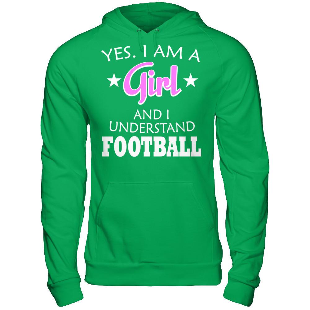 Yes. I Am A Girl And I Understand Football Gildan - Pullover Hoodie Irish Green