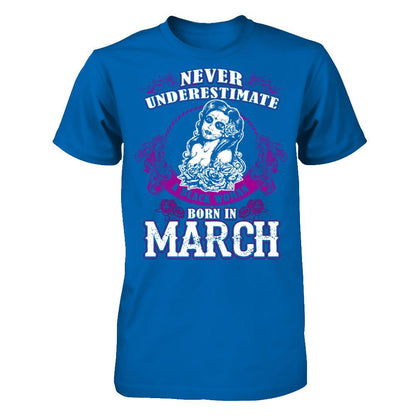 Never Underestimate A Black Woman Born In March Gildan - Short Sleeve Tee Royal