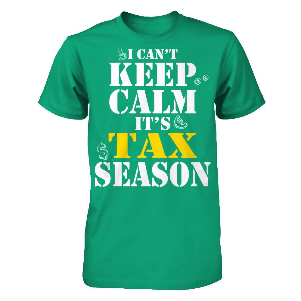 I Can't Keep Calm It's Tax Season T-shirt Gildan - Short Sleeve Tee Kelly Green