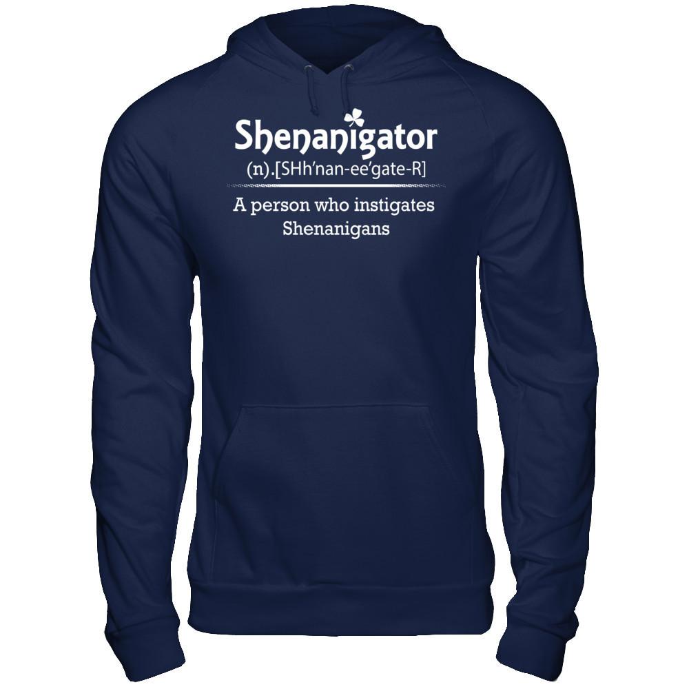 Shenanigator - A Person Who Instigates Shenanigans Gildan - Pullover Hoodie Navy