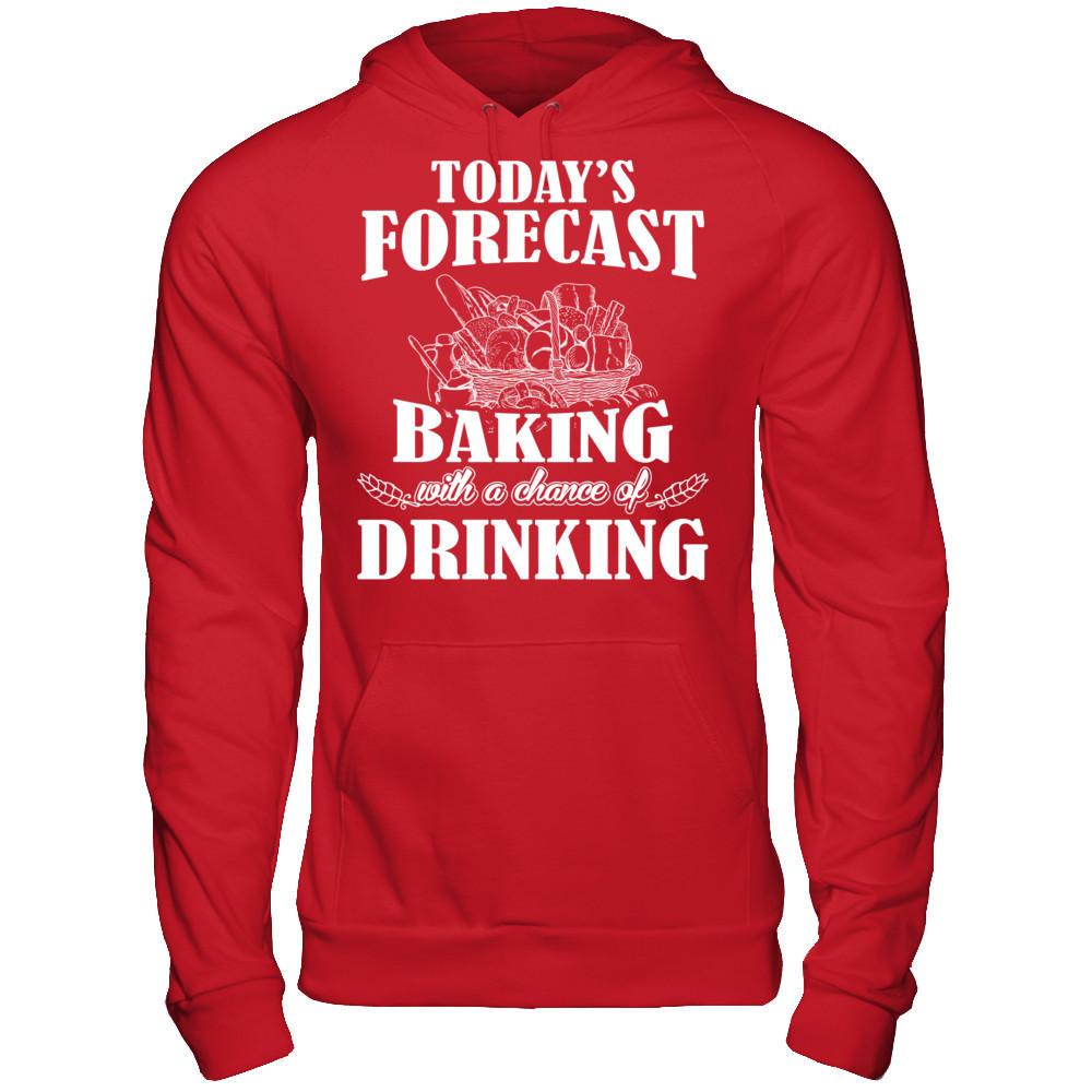 Today's Forecast Baking With A Chance Of Drinking Gildan - Pullover Hoodie Red