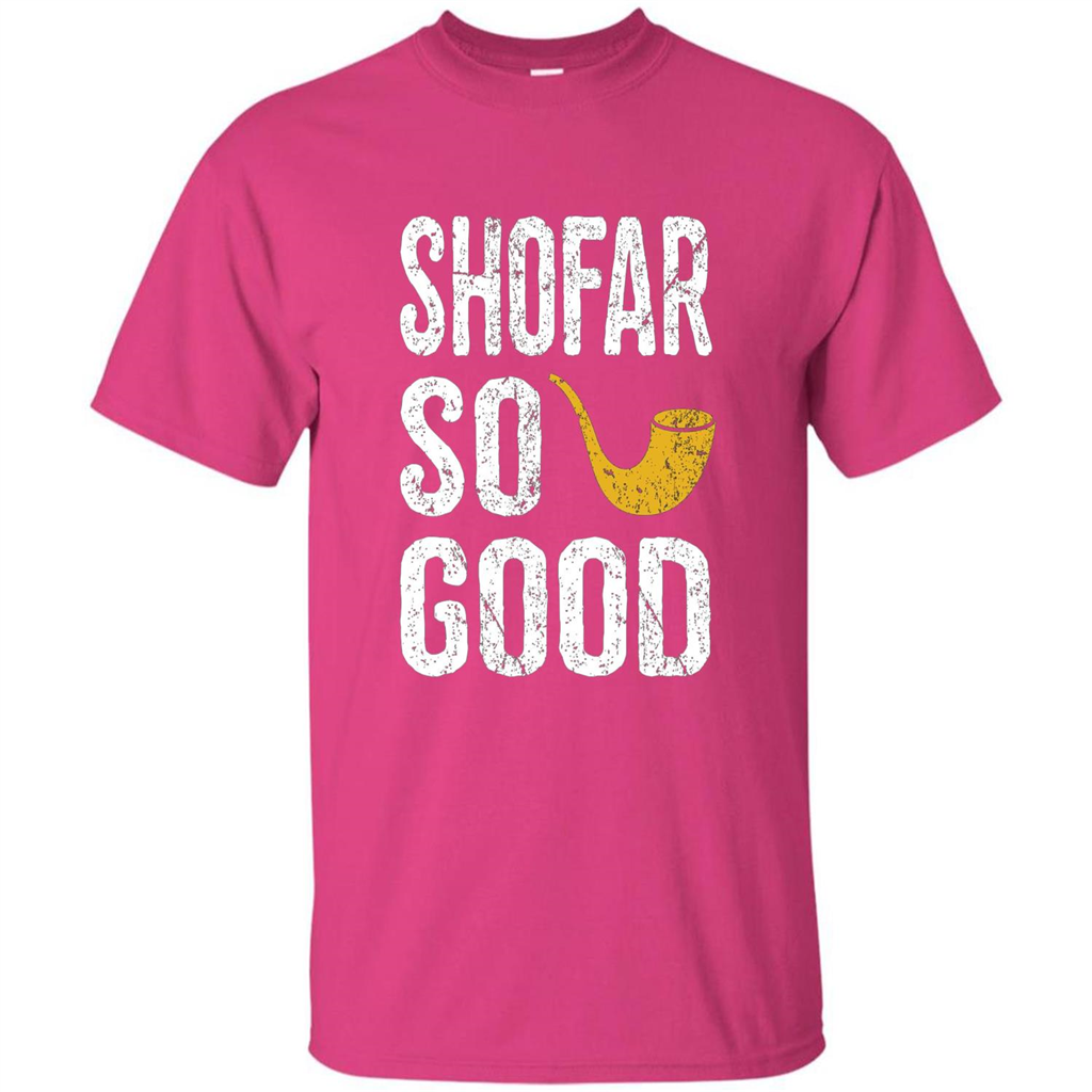 Rosh Hashanah T-Shirt Shofar So Good Funny Jewish T-shirt Heliconia