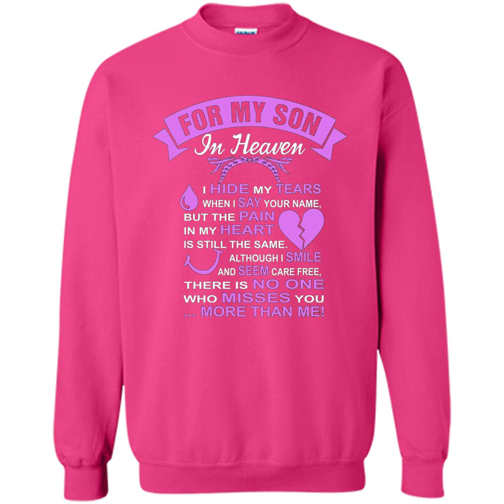 For My Son In Heaven T-shirt I Hide My Tears Heliconia