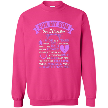 For My Son In Heaven T-shirt I Hide My Tears Heliconia