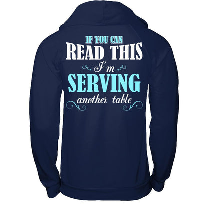 If You Can Read This I'm Serving Another Table T-shirt Gildan - Pullover Hoodie Navy