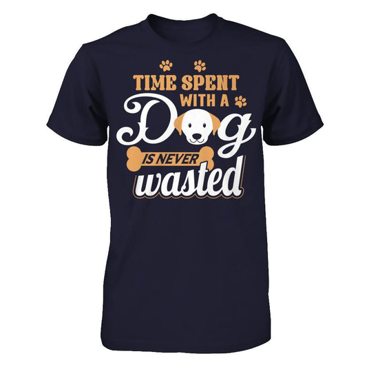 Time Spent With A Dog Is Never Wasted Next Level - Unisex Fitted Tee Midnight Navy
