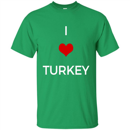 I Love Turkey T-shirt Irish Green