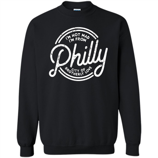 Funny T-shirt I'm Not Mad I'm From Philly Black