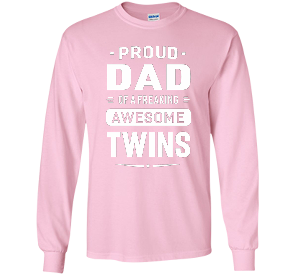 Proud Dad Of A Freaking Awesome Twins T-shirt cool shirt Light Pink