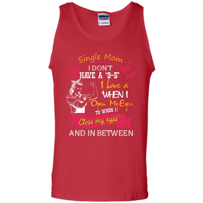 Single Mom T-shirt I Don’t Have A 9-5 Red
