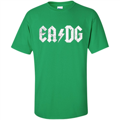 E A D G Strings Of The Bass. Bass Player T-shirt Irish Green