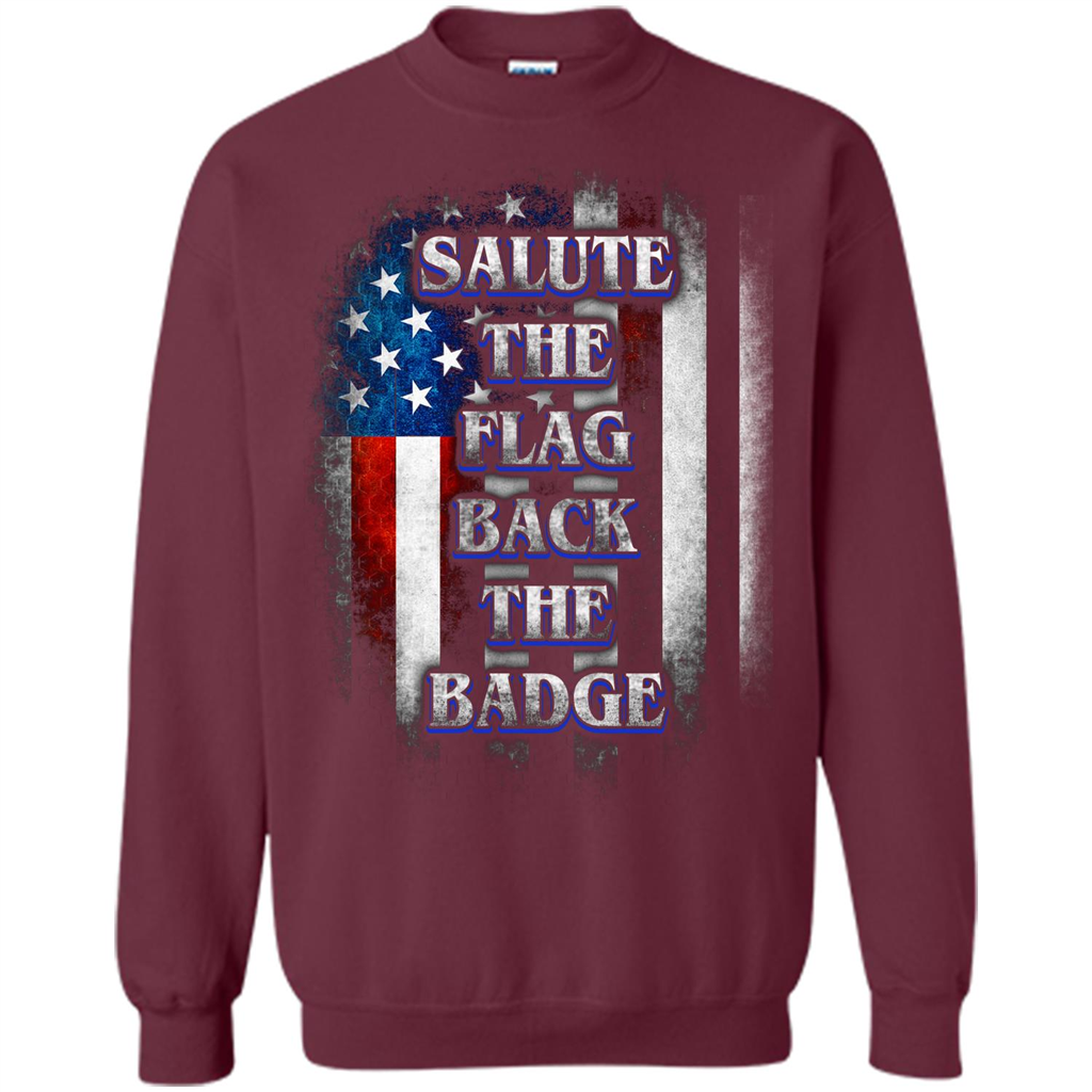 America Flag T-shirt Salute The Flag Back The Badge T-shirt Maroon