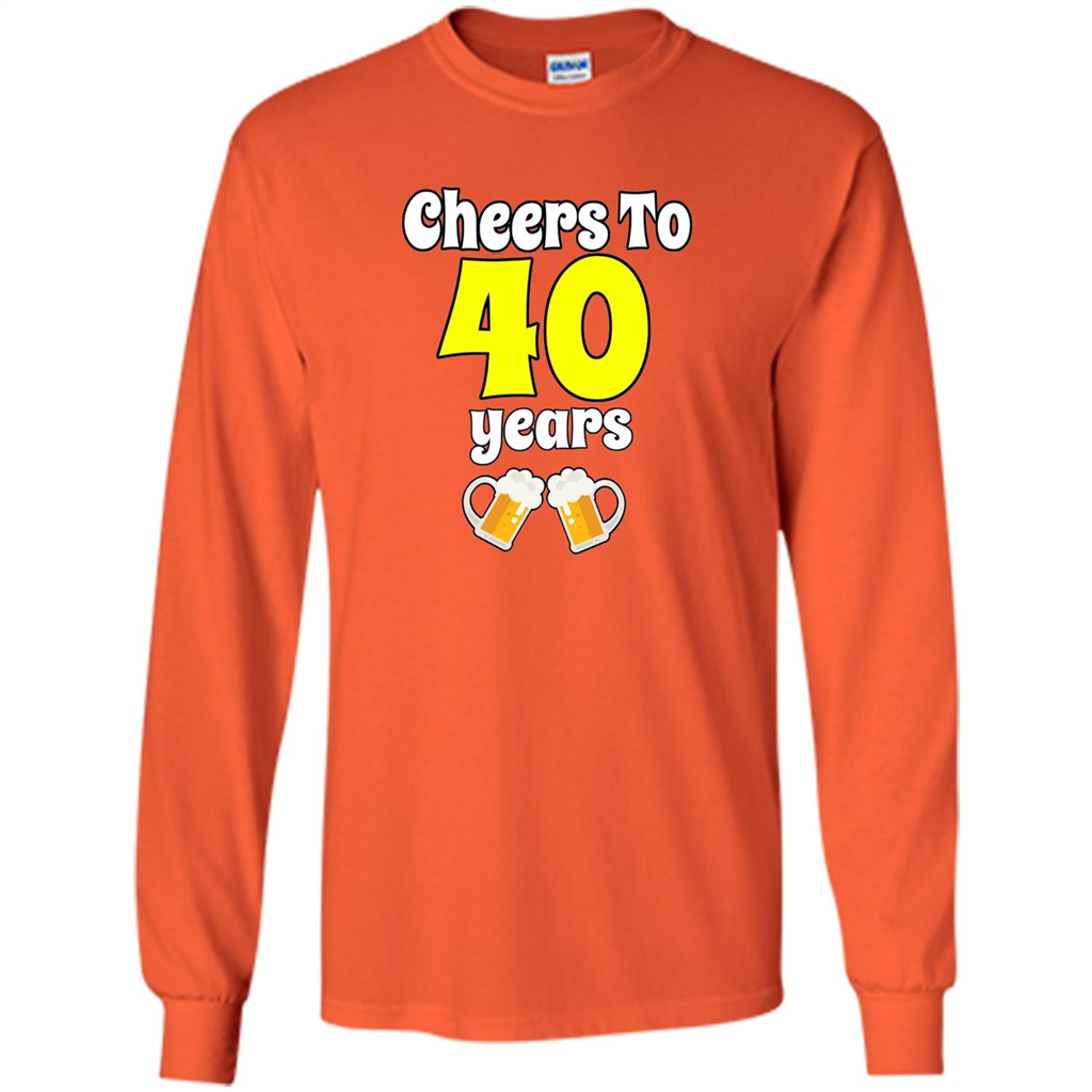 Cheers To 40 Years Birthday Or Wedding Anniversary T-shirt Orange