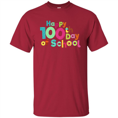 Happy 100Th Day Of School T Shirt For Teachers T-Shirt Cardinal