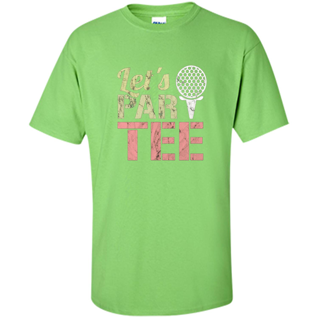 Funny Golf T-shirt Let's Par-Tee. Let's Party. Golf Joke Lime