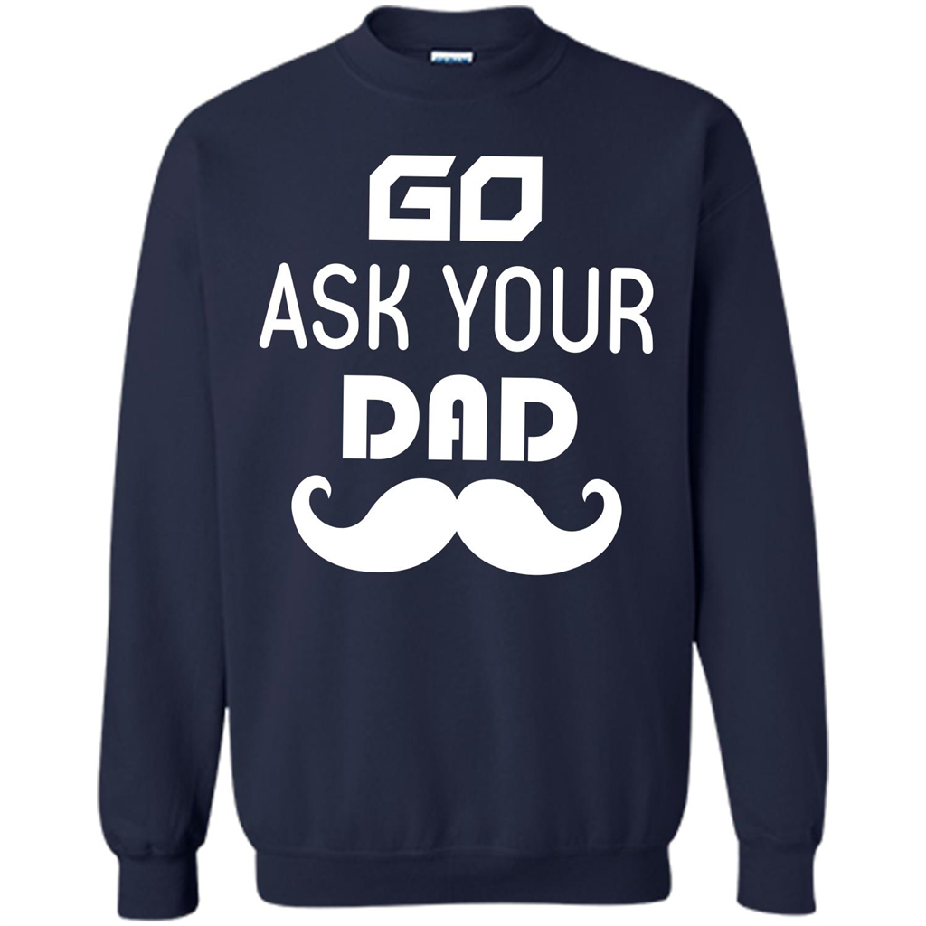 Mommy T-shirt Go Ask Your Dad T-shirt Navy
