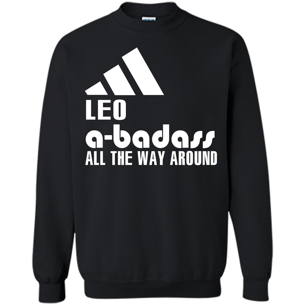 Leo A-Badass All The Way Around T-shirt
