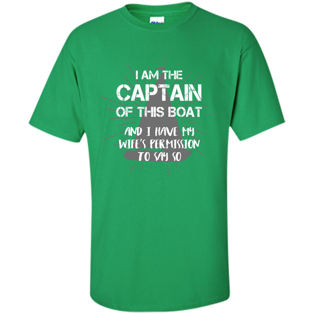 I Am The Captain Of This Boat Irish Green