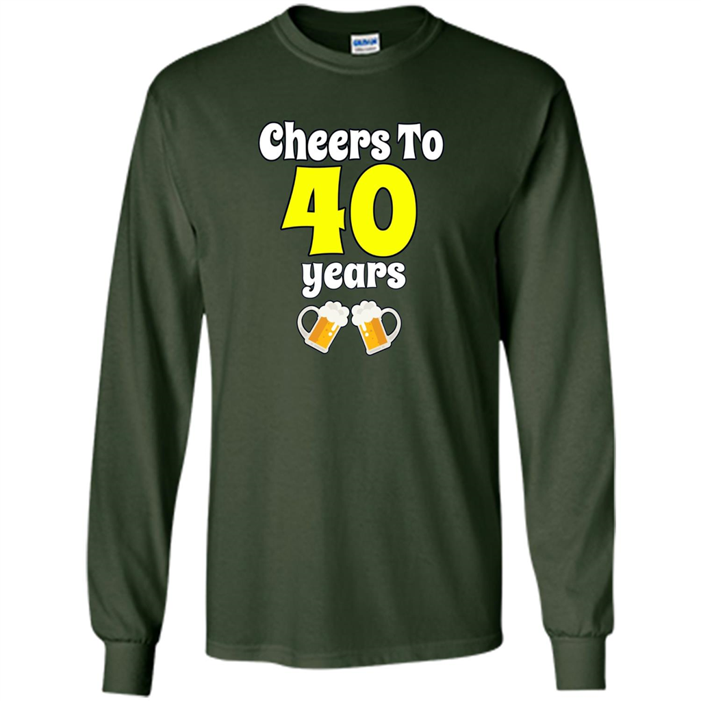 Cheers To 40 Years Birthday Or Wedding Anniversary T-shirt Forest Green