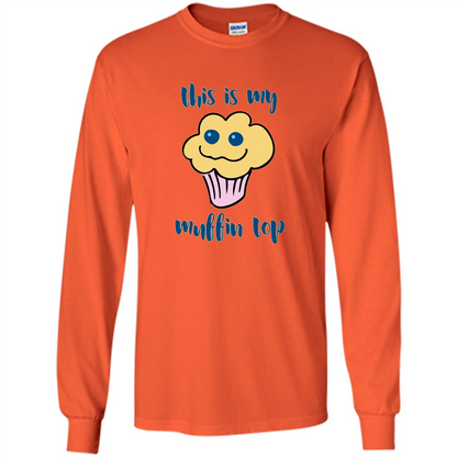 Baking T-shirt Funny This Is My Muffin Top T-Shirt Orange