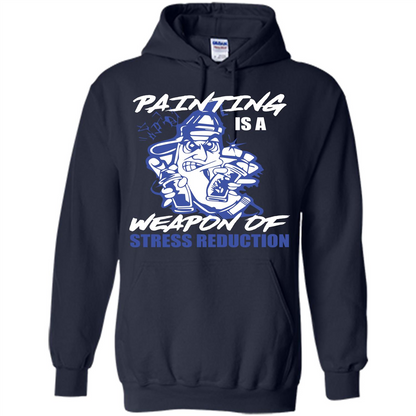 Painter T-shirt Painting Is A Weapon Of Stress Reduction T-shirt Navy