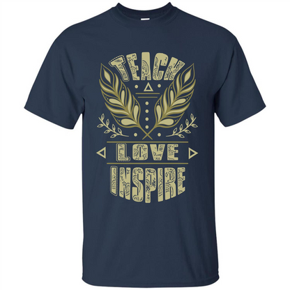 Teacher T-shirt Teach Love Inspire T-shirt Navy