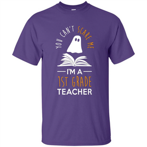 Halloween T-shirt Can't Scare Me, I'm A 1st Grade T-shirt