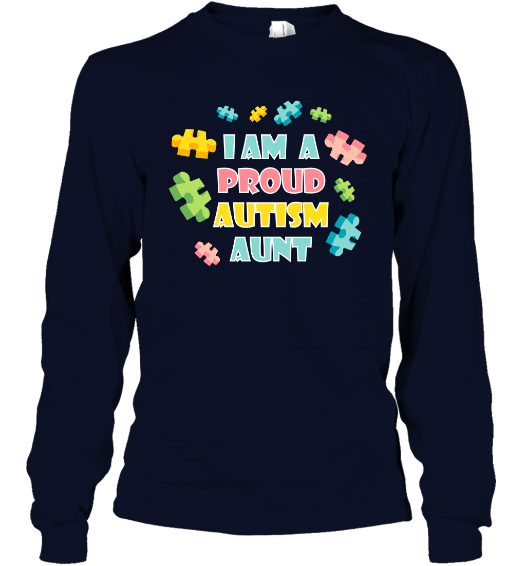I Am A Proud Autism Aunt Family Shirt Long Sleeve T-Shirt Long Sleeve T-Shirt Navy