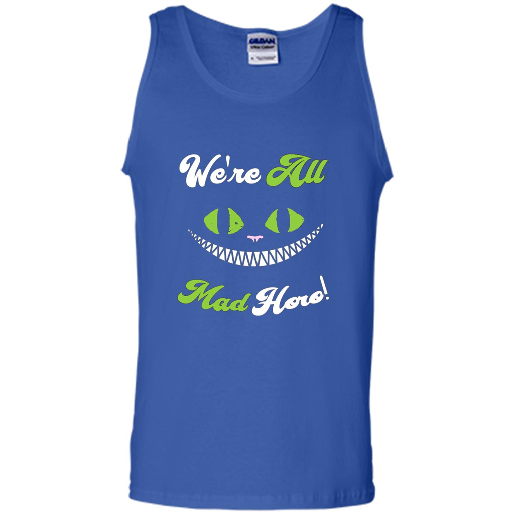 We're All Mad Here T-shirt Funny Cat T-shirt Royal