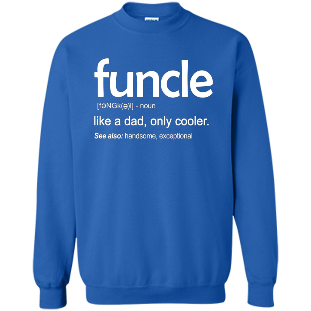 Funcle Definition T-shirt Funny Gift For Uncle Royal