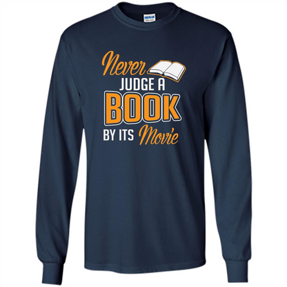 Book Reader T-shirt Never Judge A Book By It's Movie T-shirt Navy
