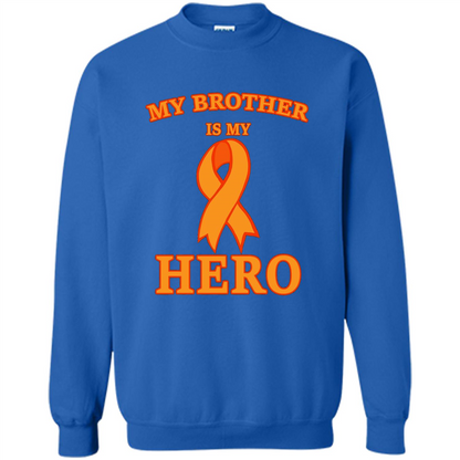 Cancer Awareness T-shirt My Brother Is My Hero Royal