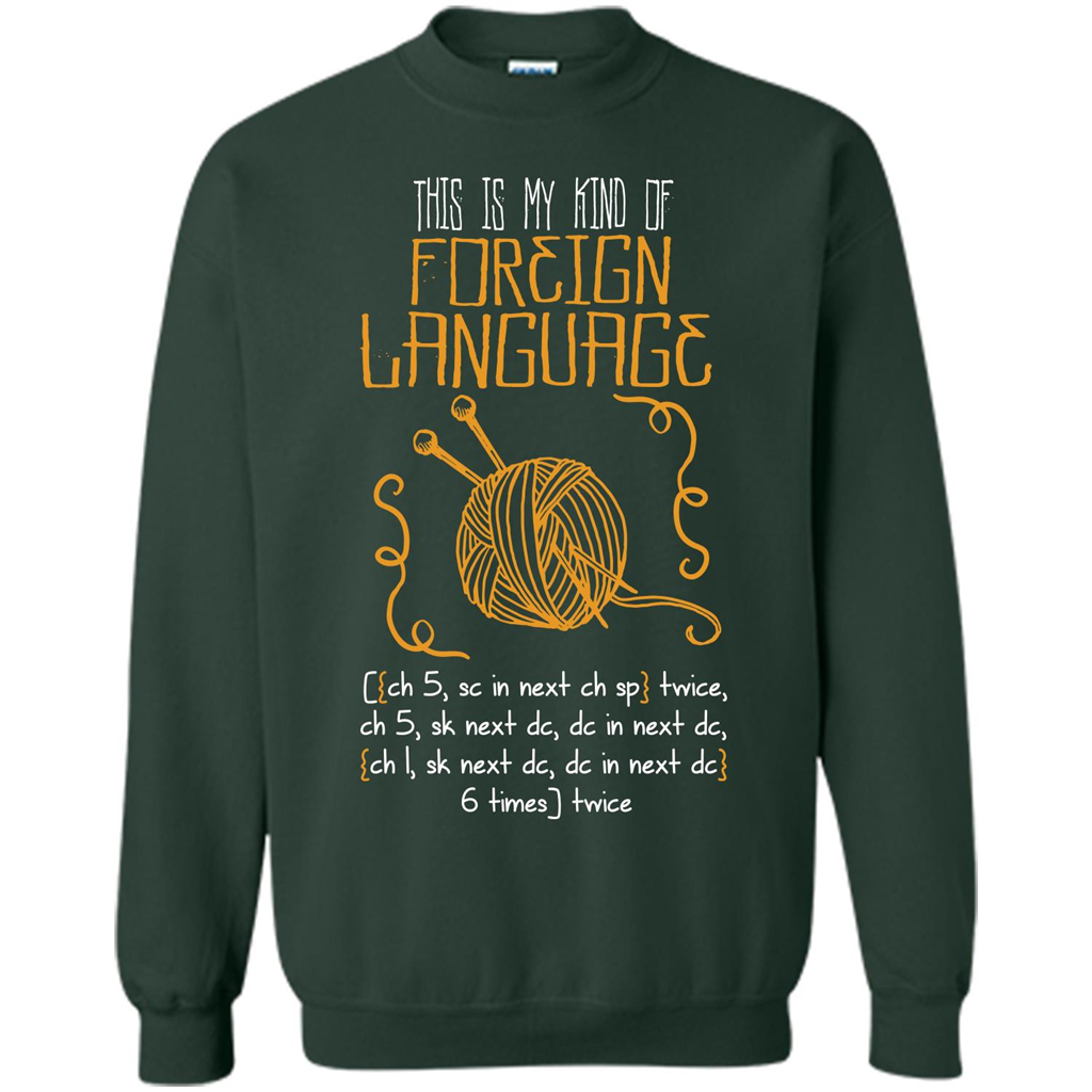 Crochet T-shirt This Is My Kind Of Foreign Language Forest Green