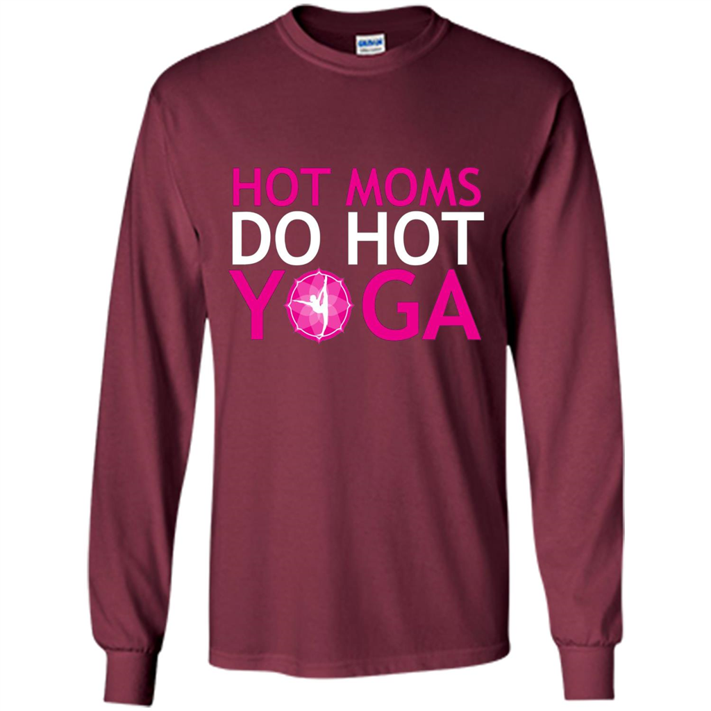 Hot Moms Do Hot Yoga T-shirt Maroon