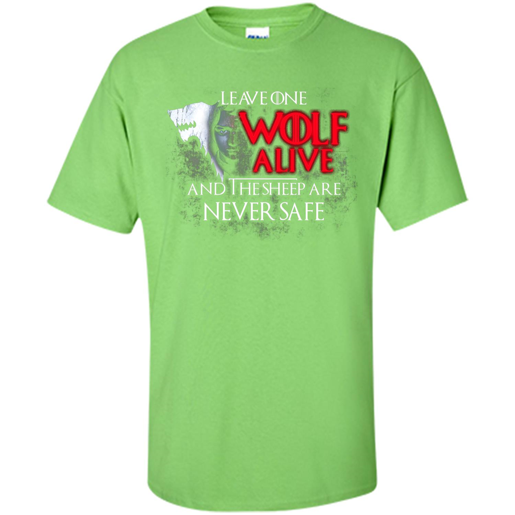 GOT T-shirt Leave One Wolf Alive And The Sheep Are Never Safe Lime